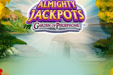 Almighty Jackpots Garden Of Persephone Sportingbet